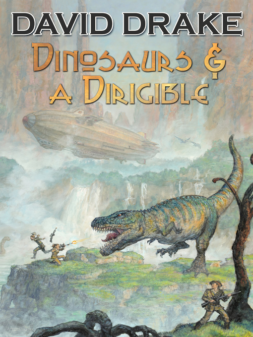 Title details for Dinosaurs & A Dirigible by David Drake - Available